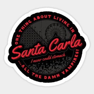 Living in Santa Carla Sticker